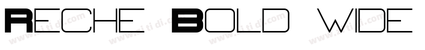 Reche Bold wide Bol字体转换